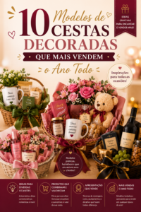 10 Modelos de Cestas Decoradas Que Mais Vendem o Ano Todo