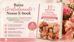 O Que Os Clientes Reparam Primeiro Em Uma Cesta Decorada